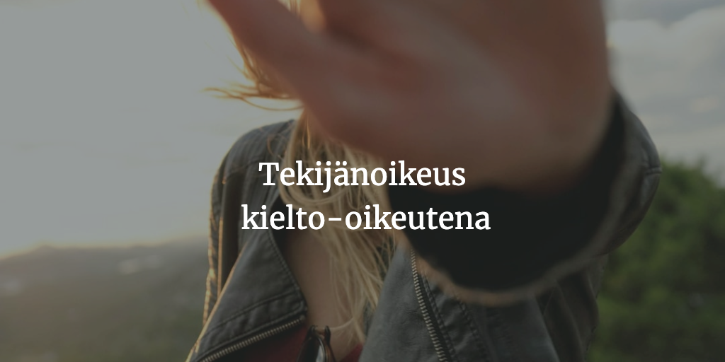 Tekijänoikeus kielto-oikeutena